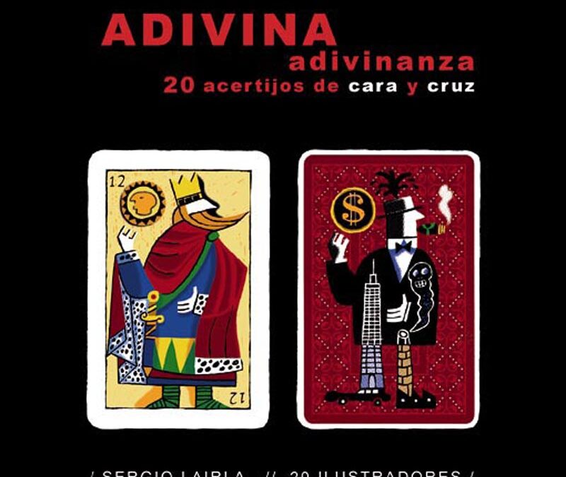 Adivina, adivinanza. 20 acertijos de cara y cruz