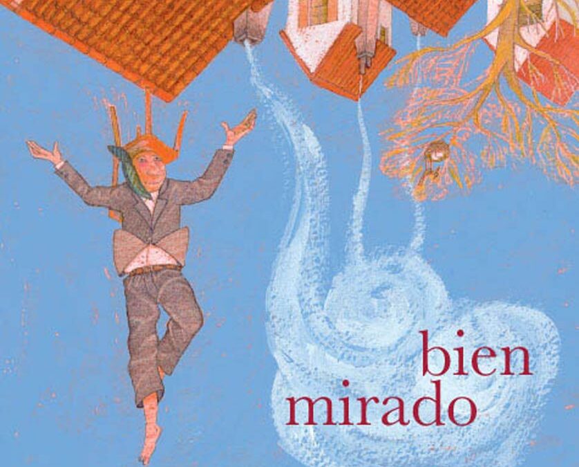 Bien mirado. Breviario de hechos insólitos