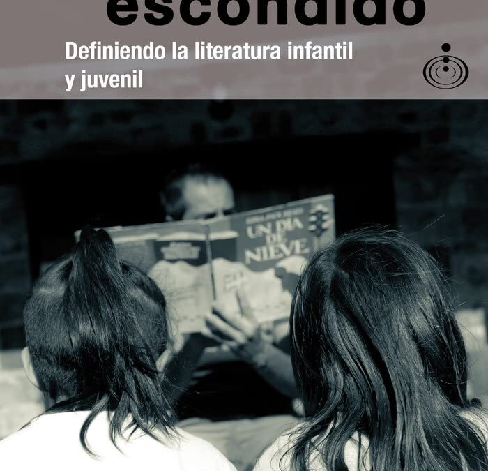 El adulto escondido. Definiendo la literatura infantil y juvenil